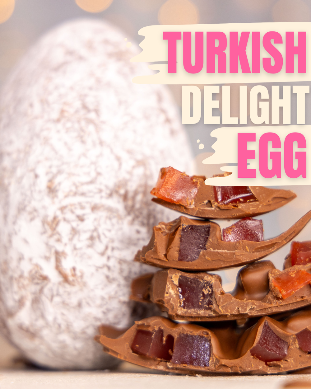 Turkish Delight Topped Easter Egg