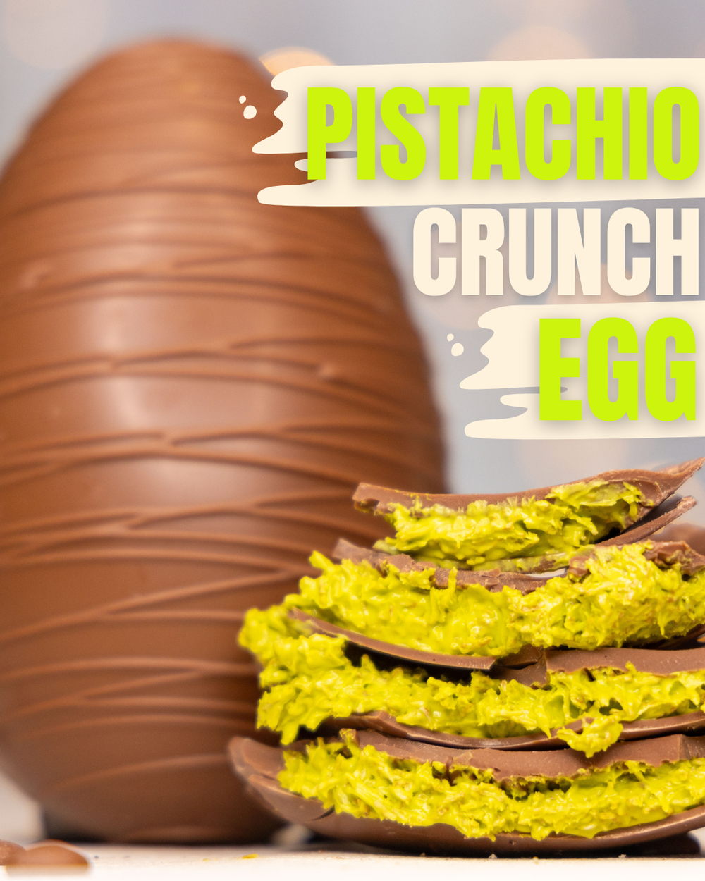 Pistachio Crunch Easter Egg