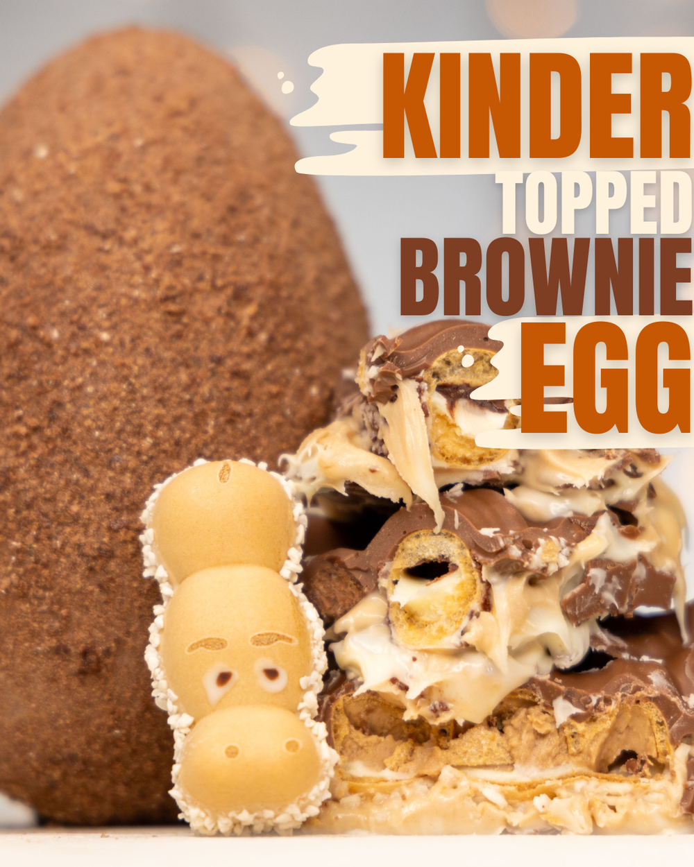Kinder Brownie Loaded Easter Egg